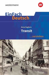 EinFach Deutsch ... verstehen. Seghers: Transit