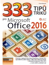 333 tipů a triků pro MS Office 2016