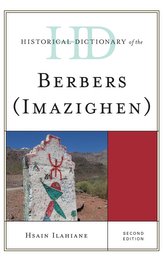Historical Dictionary of the Berbers (Imazighen), Second Edition