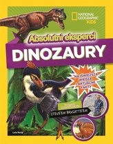 National Geographic Kids Absolutni eksperci Dinozaury