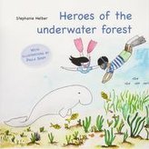 Heroes of the underwater forest