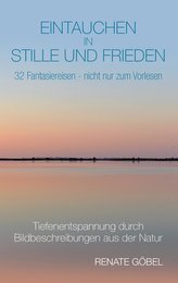 Eintauchen in Stille und Frieden