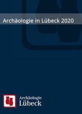 Archäologie in Lübeck 2020