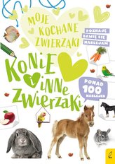 Moje kochane zwierzaki Konie i inne zwierzaki