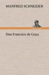 Don Francsico de Goya