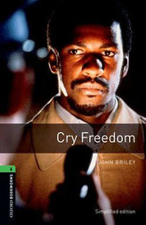 Level 6: Cry Freedom/Oxford Bookworms Library