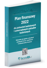 Plan finansowy 2022 dla jednostek budżetowych i samorządowych zakładów budżetowych