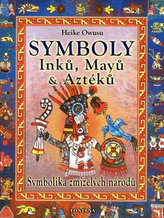 Symboly Inků, Májů a Aztéků