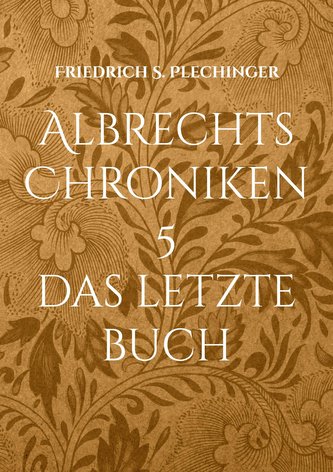 Albrechts Chroniken 5 Albrechts Chroniken 5