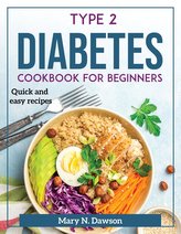 Type 2 Diabetes Cookbook for Beginners