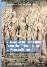 Visions of British Culture from the Reformation to Romanticism