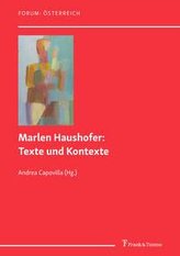 Marlen Haushofer: Texte und Kontexte