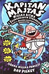 Kapitan Majtas Wielka bitwa z Zasmarkanym Cyborgiem Część 2