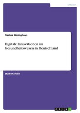 Digitale Innovationen im Gesundheitswesen in Deutschland