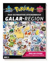 Pokémon: Das ultimative Stickerbuch: Galar-Region