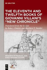 The Eleventh and Twelfth Books of Giovanni Villani's "New Chronicle"