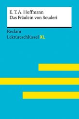 Das Fräulein von Scuderi von E.T.A. Hoffmann:  Lektüreschlüssel mit Inhaltsangabe, Interpretation, Prüfungsaufgaben mit Lösungen