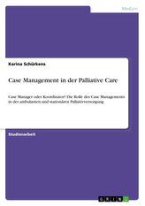 Case Management in der Palliative Care