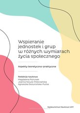 Wspieranie jednostek i grup w różnych wymiarach życia społecznego.
