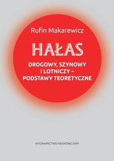 Hałas drogowy, szynowy i lotniczy podstawy teoretyczne