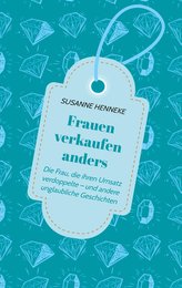 Frauen verkaufen anders