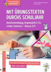 Mit Übungstexten durchs Schuljahr - Rechtschreibung, Grammatik & Co. sicher trainiert - Klasse 2/3