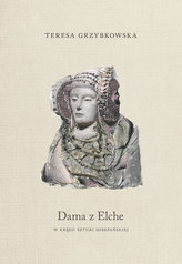 Dama z Elche W kręgu sztuki hiszpańskiej