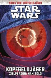 Star Wars Comics: Kopfgeldjäger III - Zielperson: Han Solo