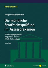 Die mündliche Strafrechtsprüfung im Assessorexamen