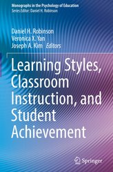 Learning Styles, Classroom Instruction, and Student Achievement