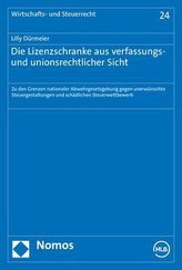 Die Lizenzschranke aus verfassungs- und unionsrechtlicher Sicht