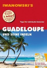 Guadeloupe und seine Inseln - Reiseführer von Iwanowski