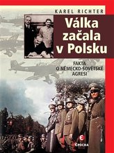 Válka začala v Polsku - Fakta o německo-sovětské agresi