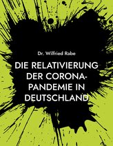 Die Relativierung der Corona-Pandemie in Deutschland