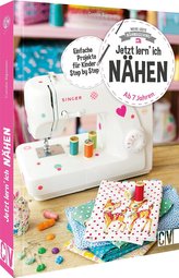 Meine erste Nähmaschine - Jetzt lern' ich nähen