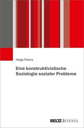 Eine konstruktivistische Soziologie sozialer Probleme