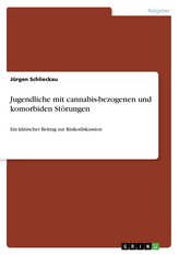 Jugendliche mit cannabis-bezogenen und komorbiden Störungen