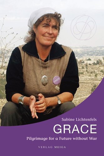 Grace. Pilgrimage for a Future without War