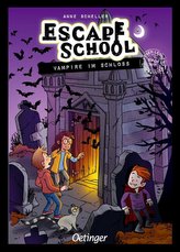 Escape School. Vampire im Schloss
