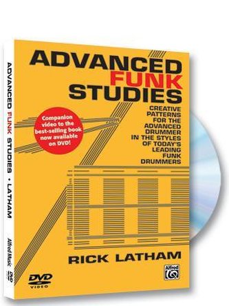 Advanced Funk Studies: Creative Patterns for the Advanced Drummer in the Styles of Today's Leading Funk Drummers, DVD