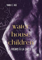 Waterhouse-Children - Freaks à la Carte