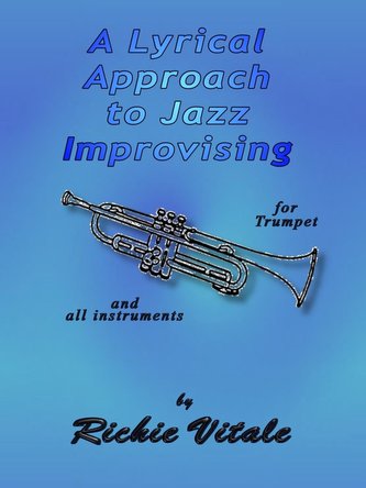 A Lyrical Approach to Jazz Improvising (Perfect Bound)