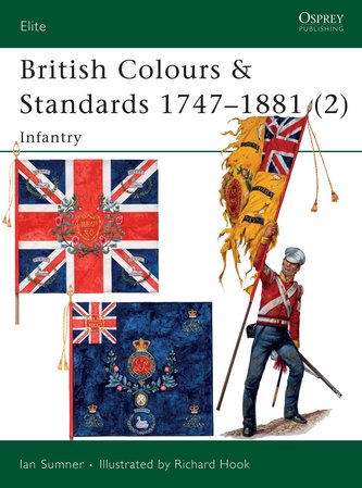 British Colours & Standards 1747-1881 (2): Infantry