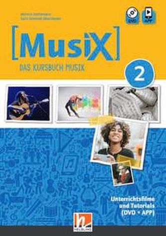 MusiX 2. Unterrichtsfilme und Tutorials. Neuausgabe 2019