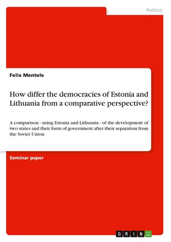How differ the democracies of Estonia and Lithuania from a comparative perspective?