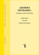 Lékařská histologie I. Cytologie a obecná histologie