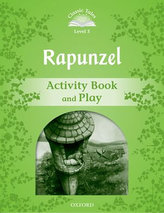 Classic Tales 3 2e: Rapunzel Acivity Books and Play