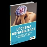  Léčebná rehabilitace u neurologických diagnoz - 2. díl 