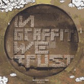 In graffiti we trust