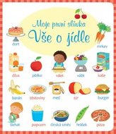 Vše o jídle - Moje první slůvka